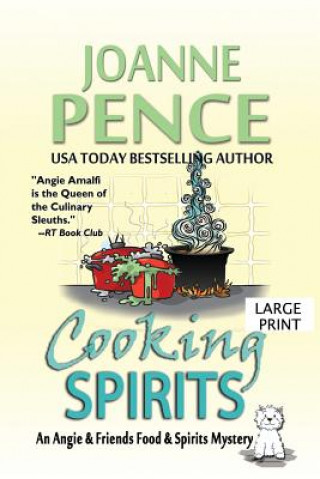 Kniha Cooking Spirits [Large Print] Joanne Pence