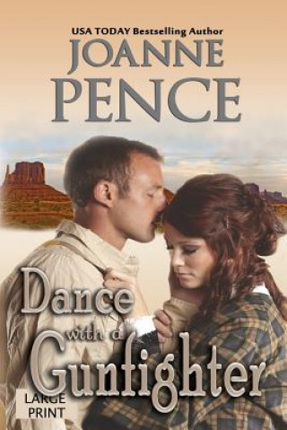 Βιβλίο Dance with a Gunfighter [Large Print] Joanne Pence