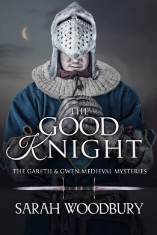 Kniha Good Knight Sarah Woodbury