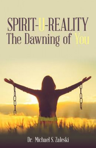 Kniha Spirit-U-Reality Dr Michael S Zaleski