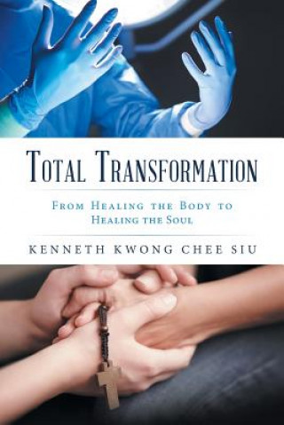 Книга Total Transformation Kenneth Kwong Chee Siu