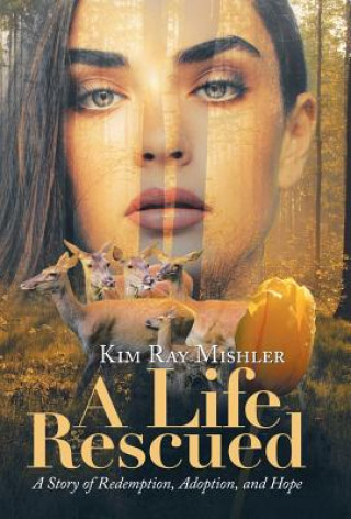 Buch Life Rescued Kim Ray Mishler