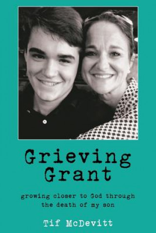 Książka Grieving Grant Tif McDevitt