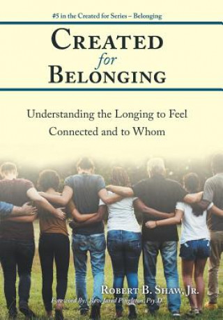 Livro Created for Belonging Robert B Shaw Jr