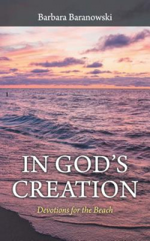 Knjiga In God'S Creation Barbara Baranowski