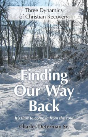 Knjiga Finding Our Way Back Charles Determan Sr.