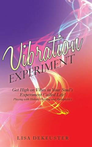Knjiga Vibration Experiment Lisa Dekeuster