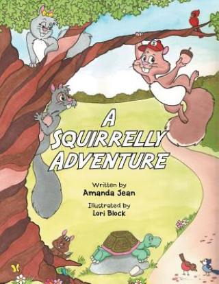 Knjiga Squirrelly Adventure Amanda Jean