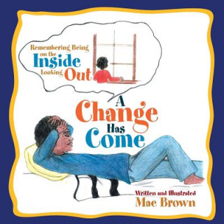 Knjiga Change Has Come Rita Mae Brown