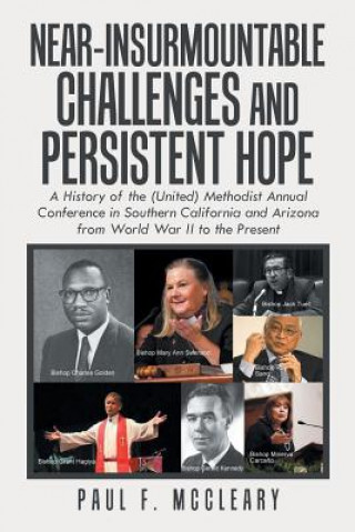 Buch Near-Insurmountable Challenges and Persistent Hope Paul F McCleary
