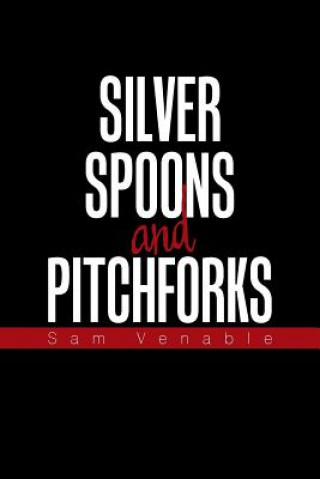 Książka Silver Spoons and Pitchforks Sam Venable