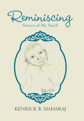 Libro Reminiscing Kenrick B Maharaj