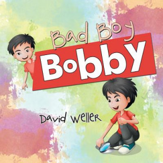 Książka Bad Boy Bobby David Weller