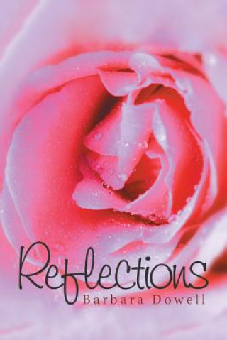 Knjiga Reflections Barbara Dowell