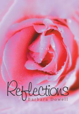 Knjiga Reflections Barbara Dowell