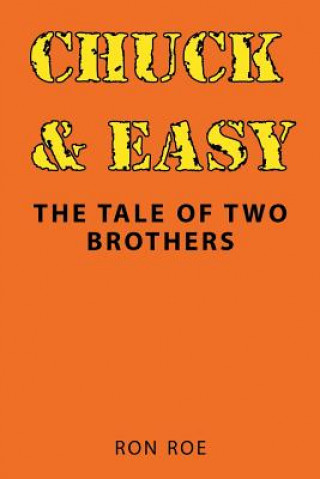 Βιβλίο Chuck & Easy Ron Roe