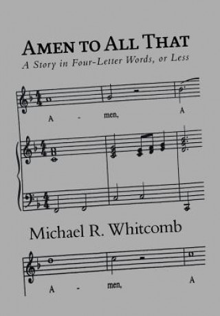 Kniha Amen to All That Michael R. Whitcomb