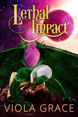 Knjiga Lethal Impact Viola Grace