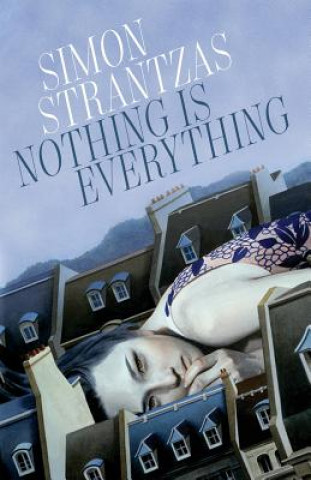 Könyv Nothing is Everything Simon Strantzas