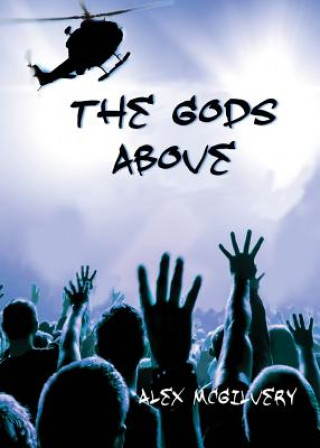 Libro Gods Above Alex McGilvery