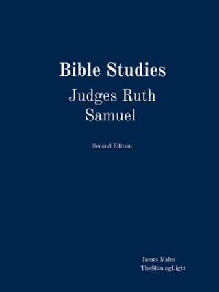 Kniha Bible Studies Judges Ruth Samuel James Malm