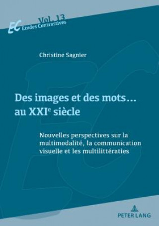 Kniha Des Images Et Des Mots... Au Xxie Siecle Christine Sagnier