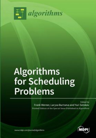 Knjiga Algorithms for Scheduling Problems Frank Werner