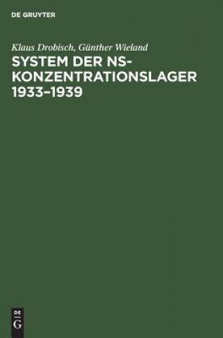 Carte System Der Ns-Konzentrationslager 1933-1939 Klaus Drobisch