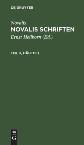 Kniha Novalis Schriften Ernst Novalis Heilborn