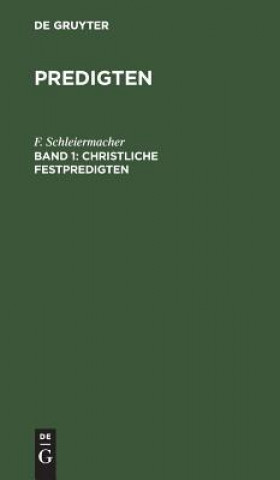 Buch Christliche Festpredigten, Band 1 F Schleiermacher