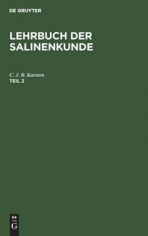 Libro Lehrbuch der Salinenkunde C J B Karsten