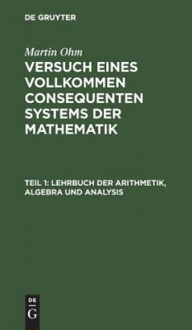 Knjiga Lehrbuch der Arithmetik, Algebra und Analysis Martin Ohm