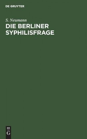 Książka Die Berliner Syphilisfrage S Neumann