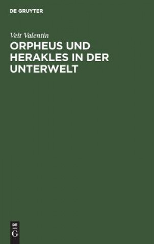 Kniha Orpheus und Herakles in der Unterwelt Veit Valentin