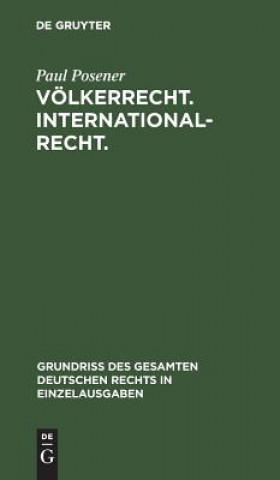 Книга Voelkerrecht. Internationalrecht. Paul Posener