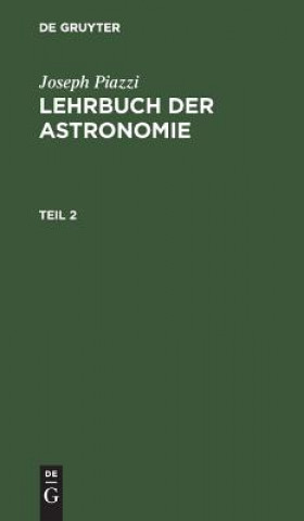 Knjiga Lehrbuch der Astronomie Joseph Johann Heinrich Piazzi Westphal