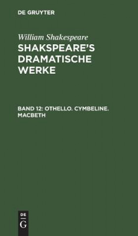 Knjiga Othello. Cymbeline. Macbeth William Ludwig Shakespeare Tieck