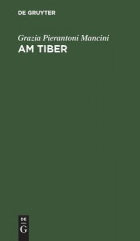 Book Am Tiber Grazia Ther Pierantoni Mancini Hopfner