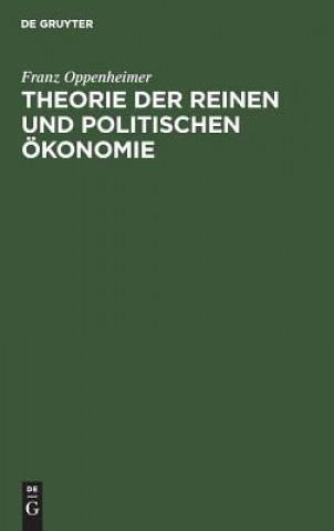 Kniha Theorie der reinen und politischen OEkonomie Franz Oppenheimer