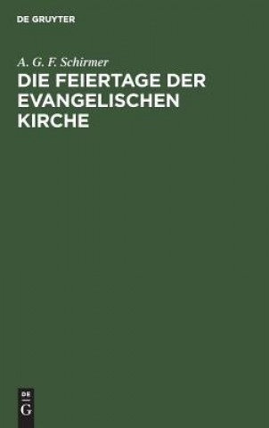 Książka Feiertage der evangelischen Kirche A G F Schirmer