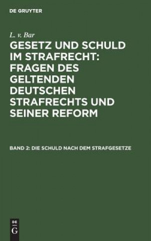 Buch Schuld nach dem Strafgesetze L V Bar