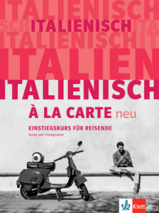 Knjiga Italienisch à la carte neu - Guida per l'insegnante 