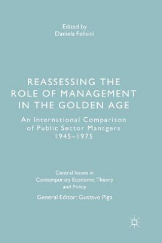 Книга Reassessing the Role of Management in the Golden Age Daniela Felisini