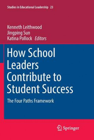 Book How School Leaders Contribute to Student Success Kenneth Leithwood