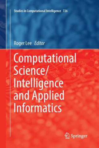 Kniha Computational Science/Intelligence and Applied Informatics Roger Lee
