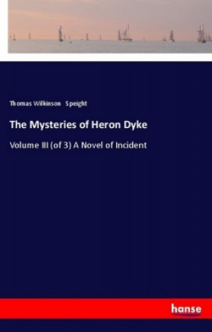 Buch The Mysteries of Heron Dyke Thomas Wilkinson Speight
