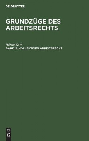 Kniha Kollektives Arbeitsrecht Hilmar Gotz