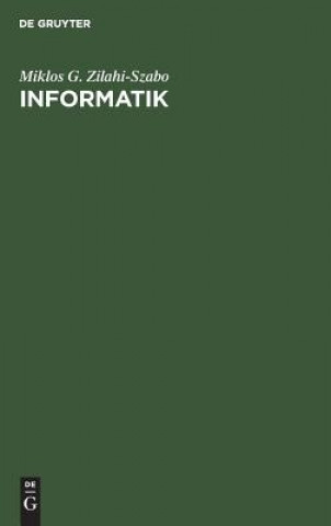 Knjiga Informatik Miklos G Zilahi-Szabo