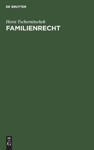 Kniha Familienrecht Horst Tschernitschek