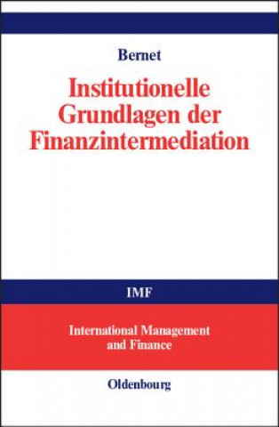 Knjiga Institutionelle Grundlagen der Finanzintermediation Beat Bernet